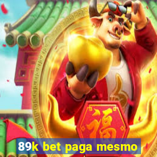 89k bet paga mesmo