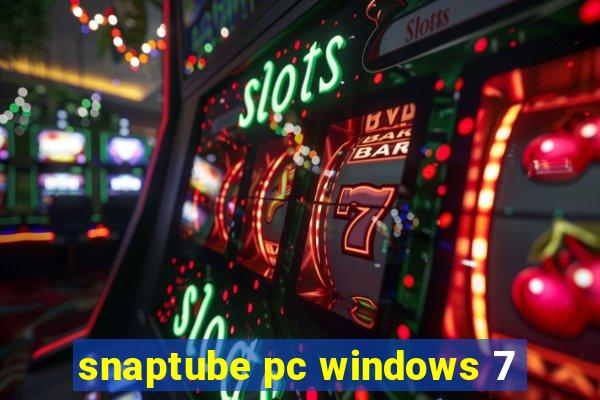 snaptube pc windows 7