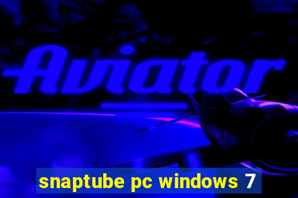 snaptube pc windows 7