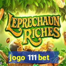 jogo 111 bet