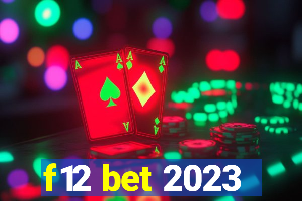 f12 bet 2023