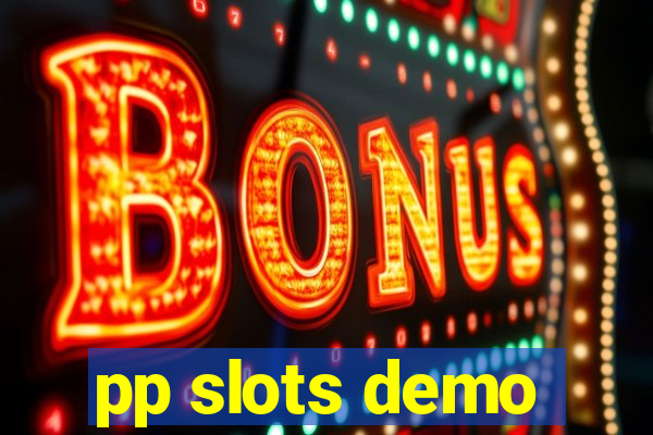 pp slots demo