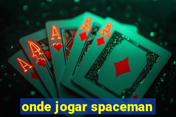 onde jogar spaceman