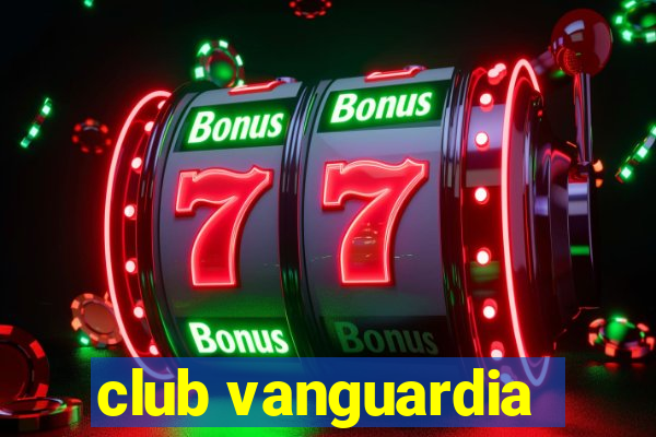 club vanguardia