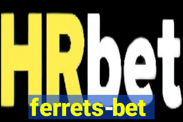 ferrets-bet