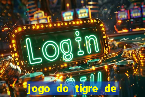 jogo do tigre de 5 reais