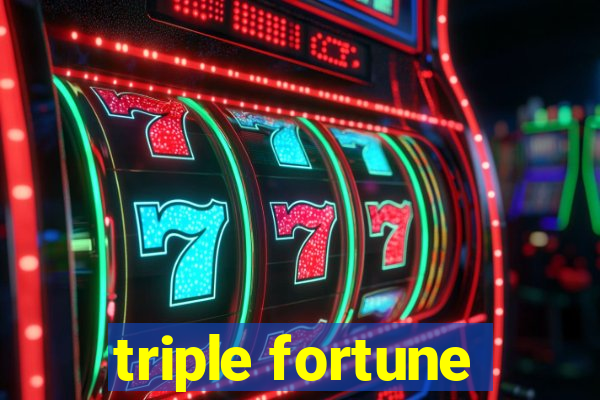 triple fortune