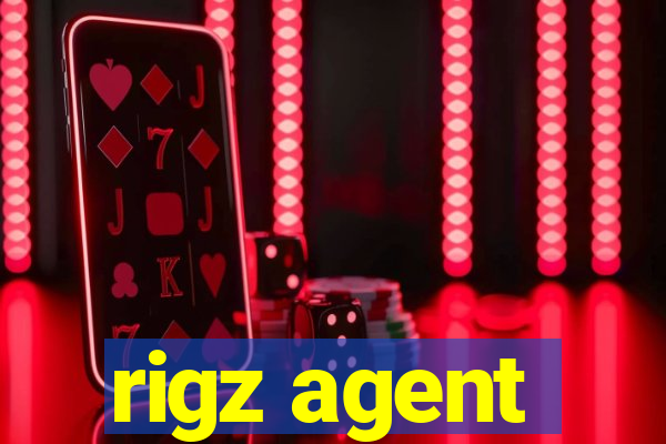 rigz agent