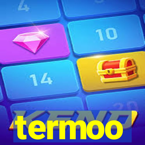 termoo