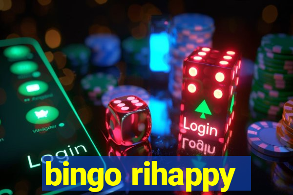 bingo rihappy