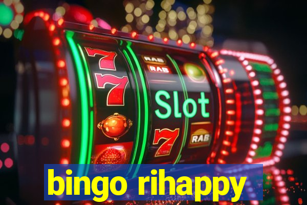 bingo rihappy