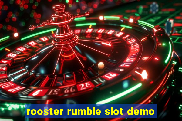 rooster rumble slot demo