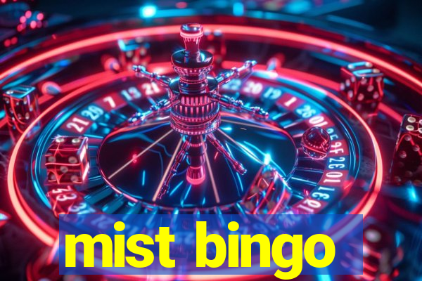 mist bingo