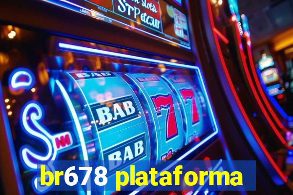 br678 plataforma