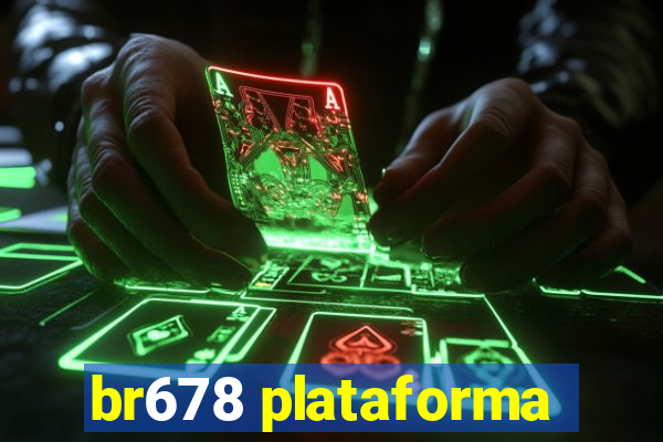 br678 plataforma