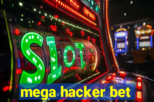 mega hacker bet