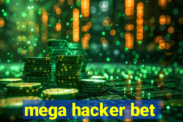 mega hacker bet