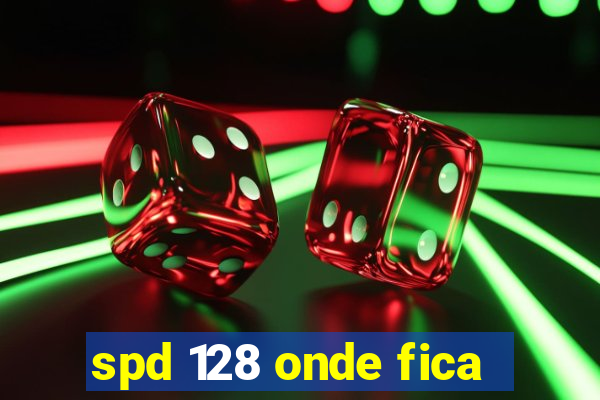 spd 128 onde fica