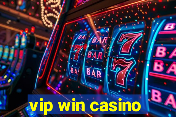 vip win casino