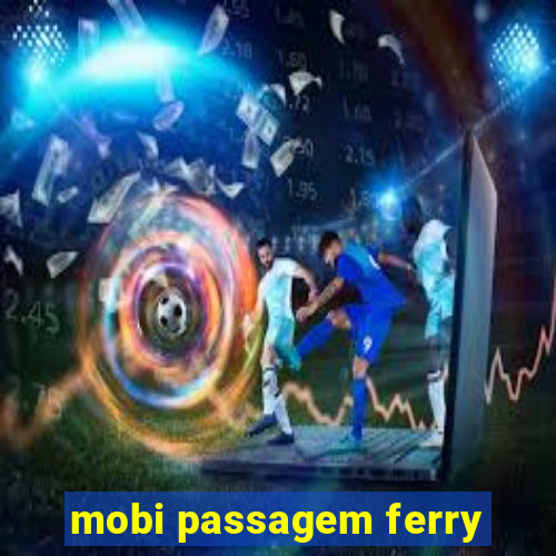 mobi passagem ferry