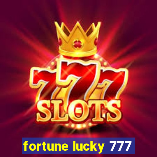 fortune lucky 777