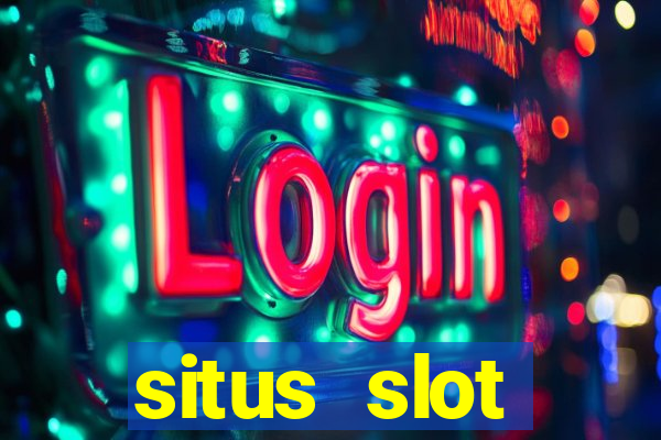 situs slot indonesia terpercaya