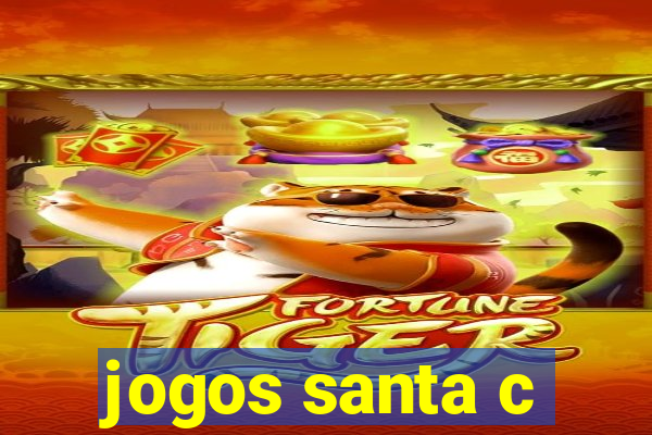 jogos santa c