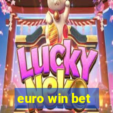 euro win bet