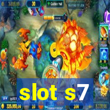 slot s7