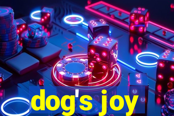 dog's joy