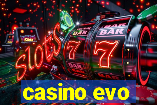 casino evo