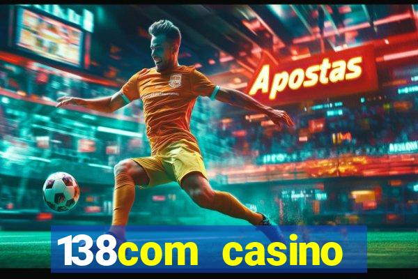 138com casino sister sites