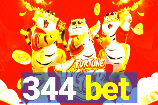 344 bet