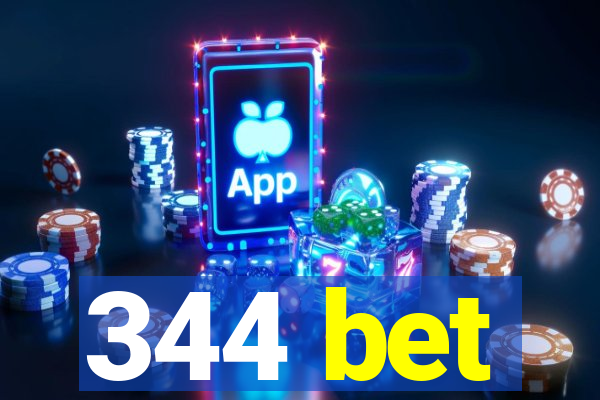 344 bet