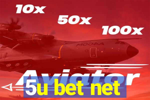 5u bet net