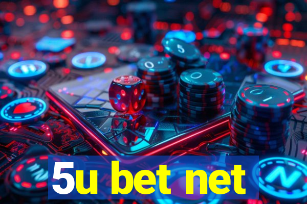 5u bet net