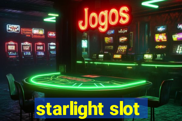 starlight slot