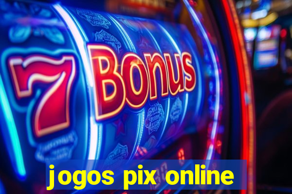 jogos pix online