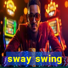 sway swing