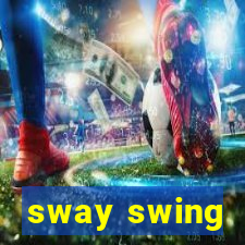 sway swing