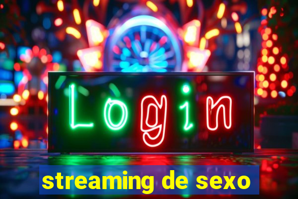 streaming de sexo