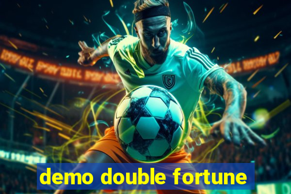 demo double fortune