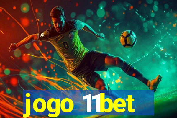 jogo 11bet