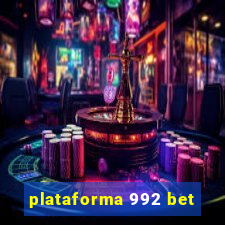 plataforma 992 bet