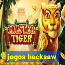 jogos hacksaw