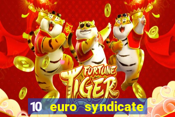 10 euro syndicate casino bonus