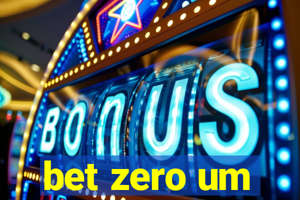 bet zero um