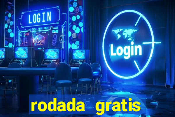 rodada gratis estrela bet