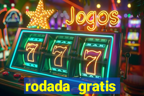 rodada gratis estrela bet