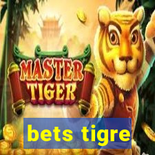 bets tigre